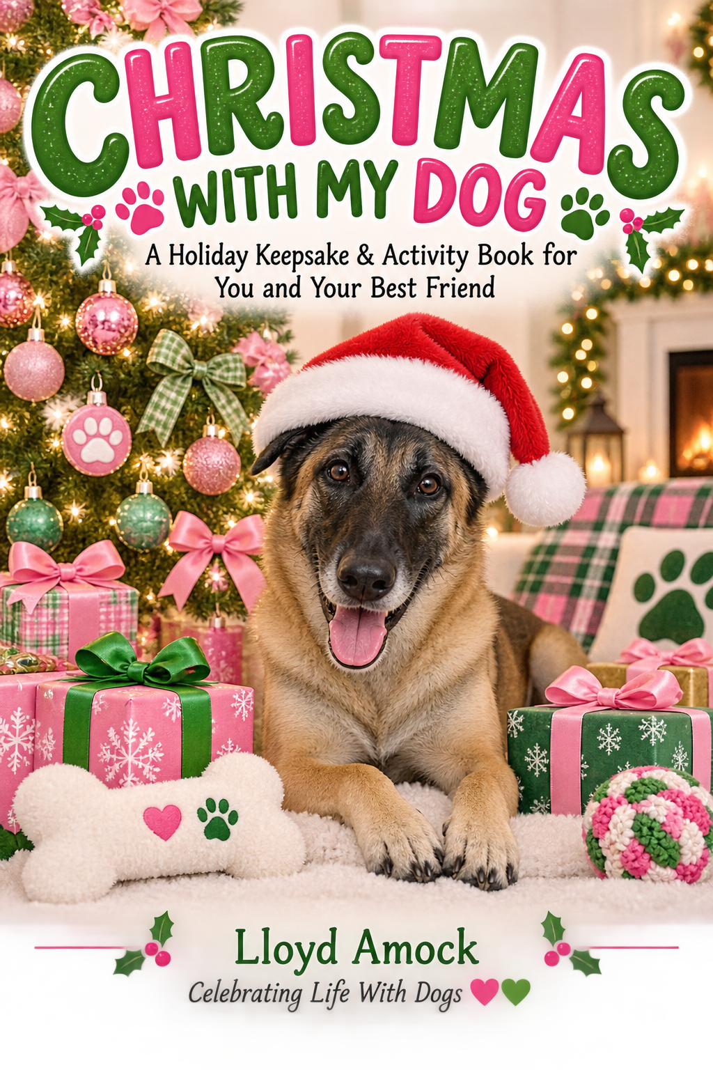 Christmas With My Dog | Holiday Keepsake & Activity Book